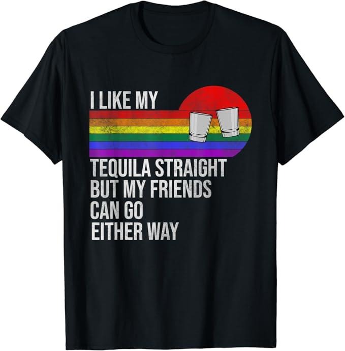 Classic Casual T-Shirt, I Like My Tequila Straight But My Friends Can Go Either Way Menswear Top Cotton Fabric Hoodie,...