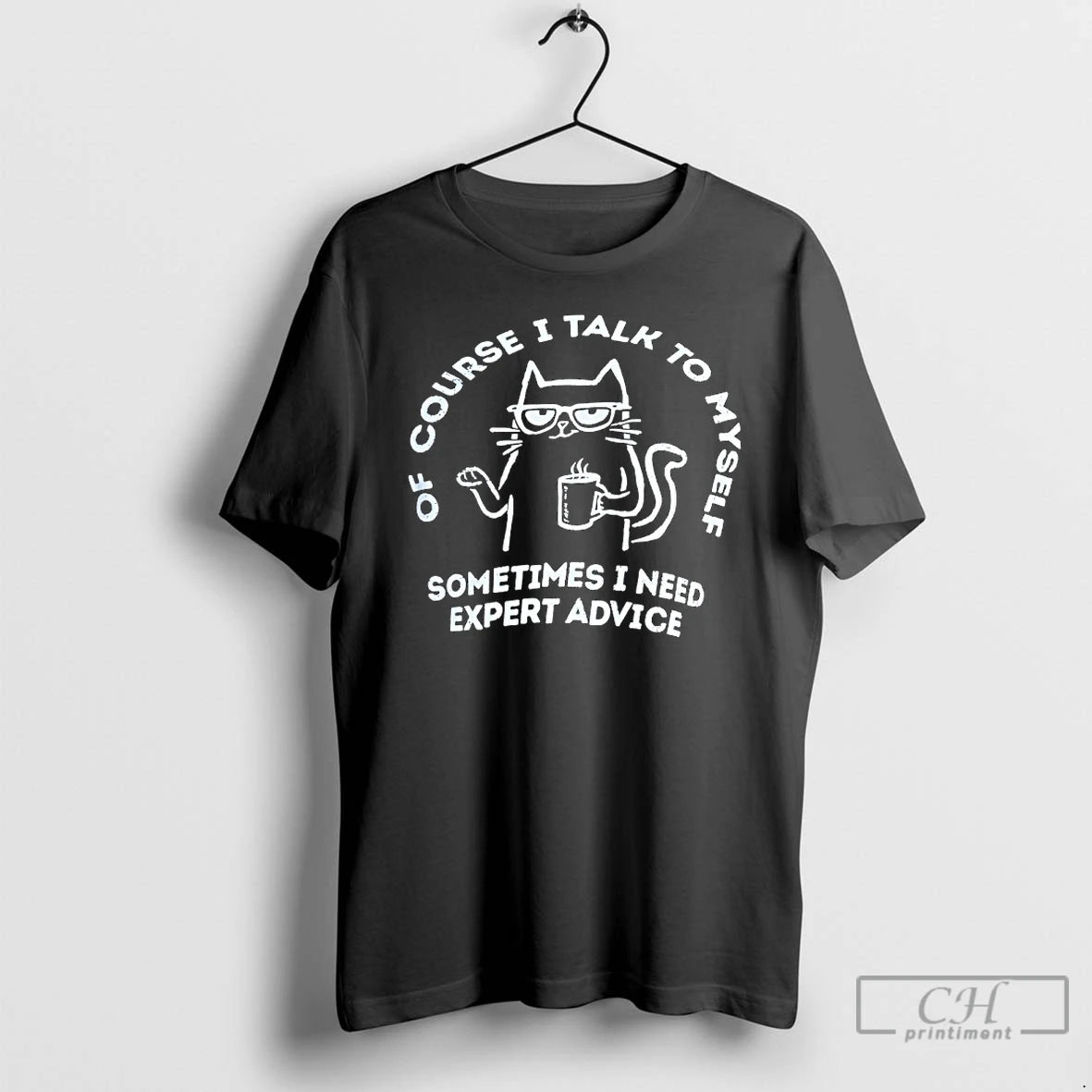 Classic Cat Of Course I Talk To Myself Sometimes I Need Expert Advice T Shirts Hoodie, Sweatshirt | WearSparks.com