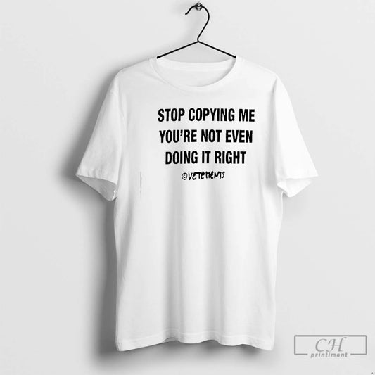Classic Chris Brown Stop Copying Me You Not Even Doing It Right T Shirts Sweater Hoodie, Sweatshirt | WearSparks.com