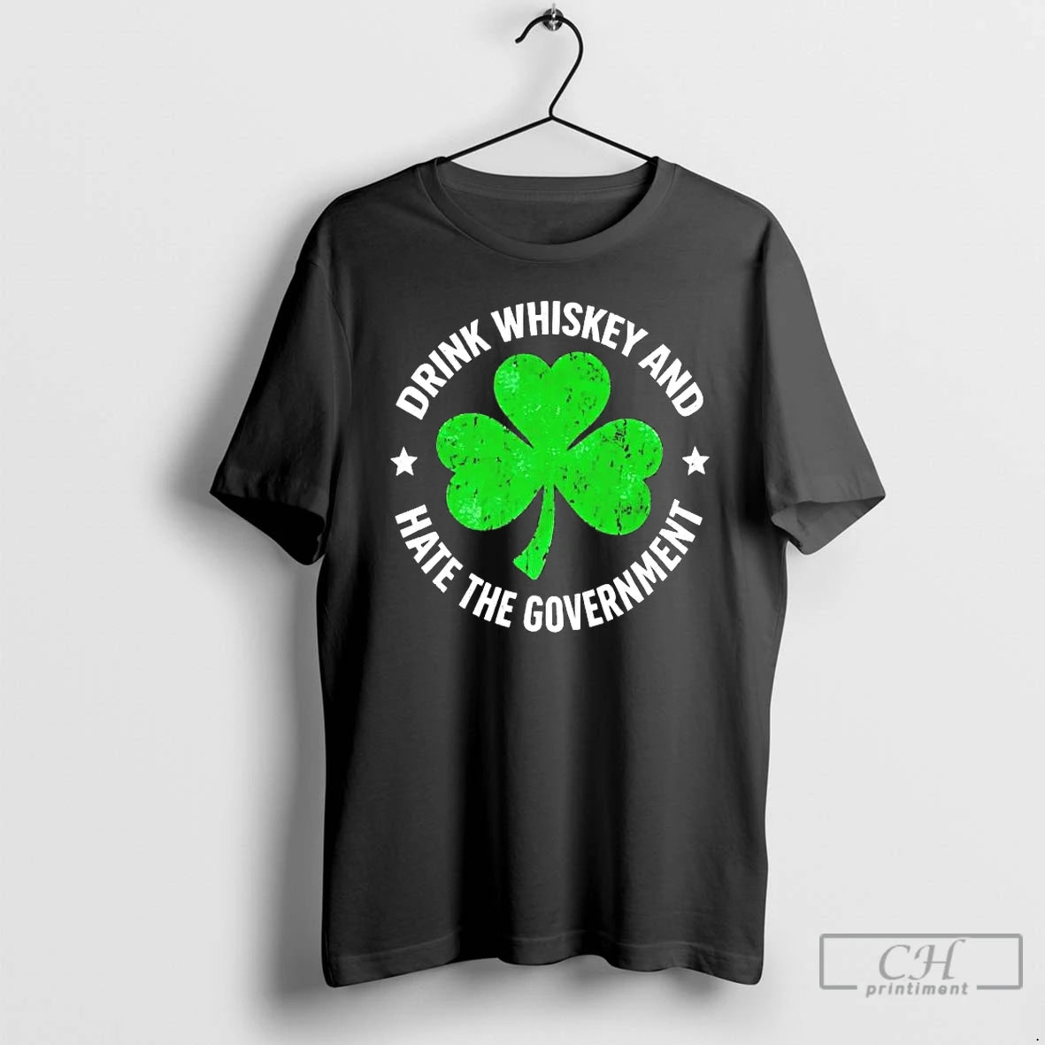 Classic Drink Whiskey And Hate The Government Shamrock