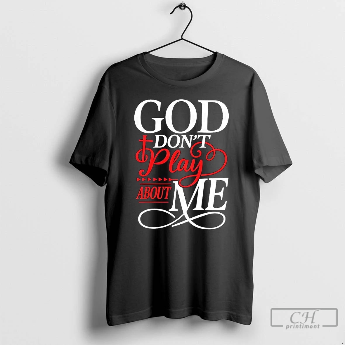 Classic God Dont Play About Me Christian Faith