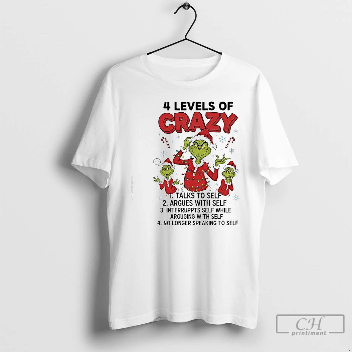 Classic Grinch 4 Levels Of Crazy Talks To Argues Interruppts Self While Arguging With Self T-Shirts, Hoodie, Sweatshirt