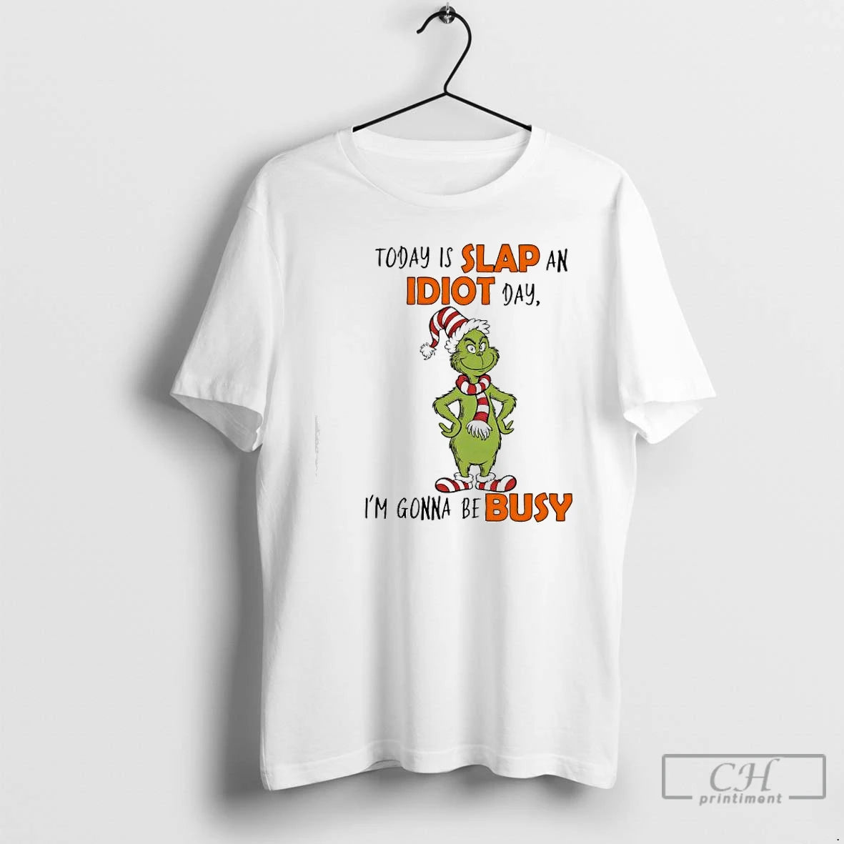 Classic Grinch Elf Today Is Slap An Idiot Day Im Gonna Be Busy T Shirts Hoodie, Sweatshirt | WearSparks.com