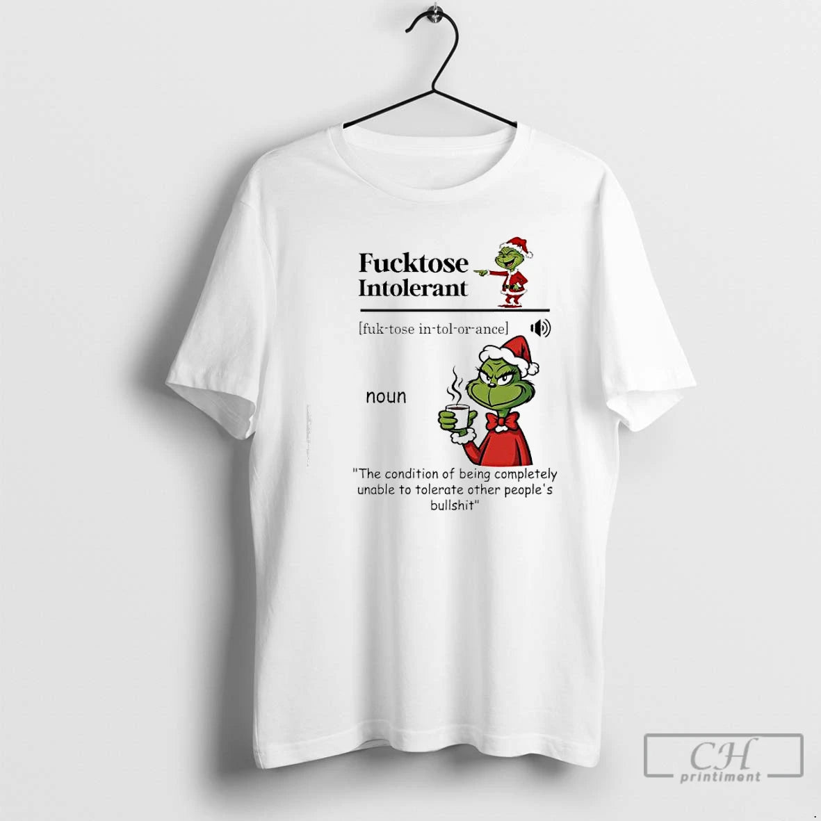 Classic Grinch The Condition Of Being Completely Unable To Tolerate Other Peoples Bullshit Fucktose Intolerant T-Shirts,...