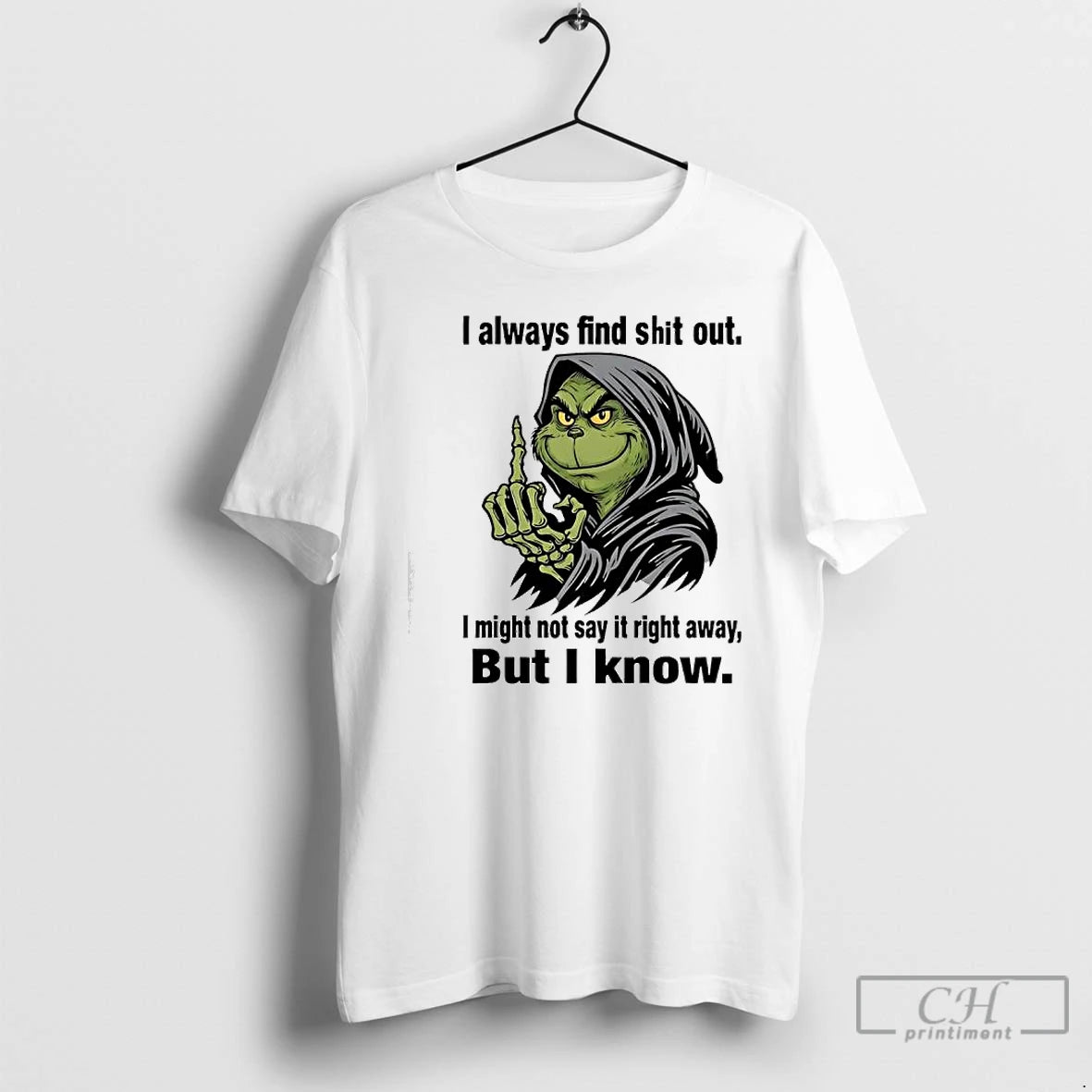 Classic Grinch Always Find Shit Out I Might Not Say It Right Away But T-Shirts, Hoodie, Sweatshirt | WearSparks.com