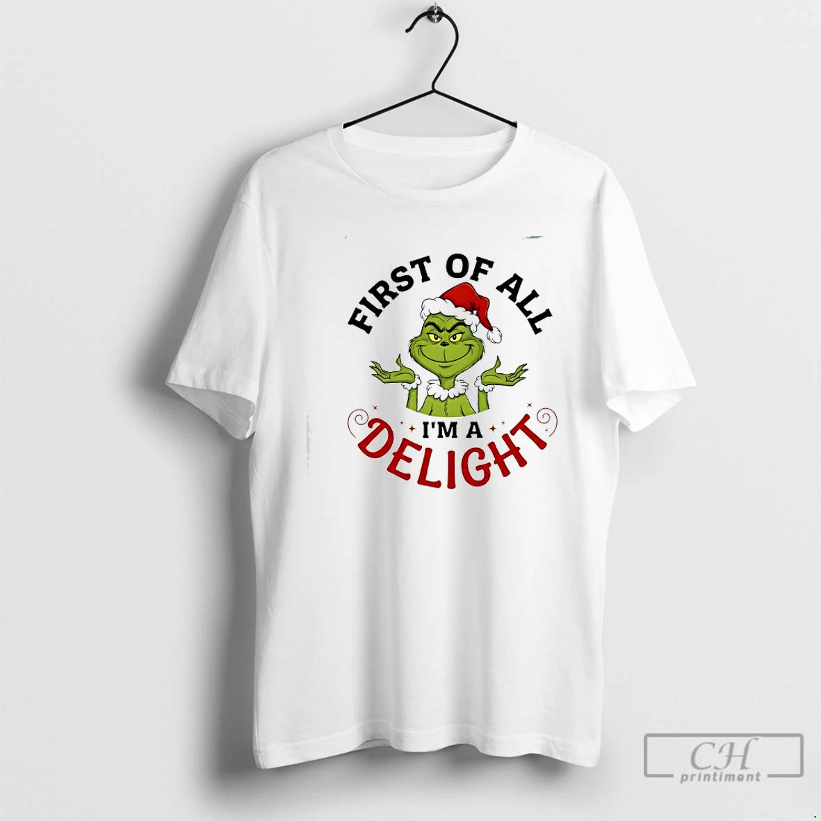 Classic Grinch First Of All Im A Delight T-Shirts, Hoodie, Sweatshirt | WearSparks.com