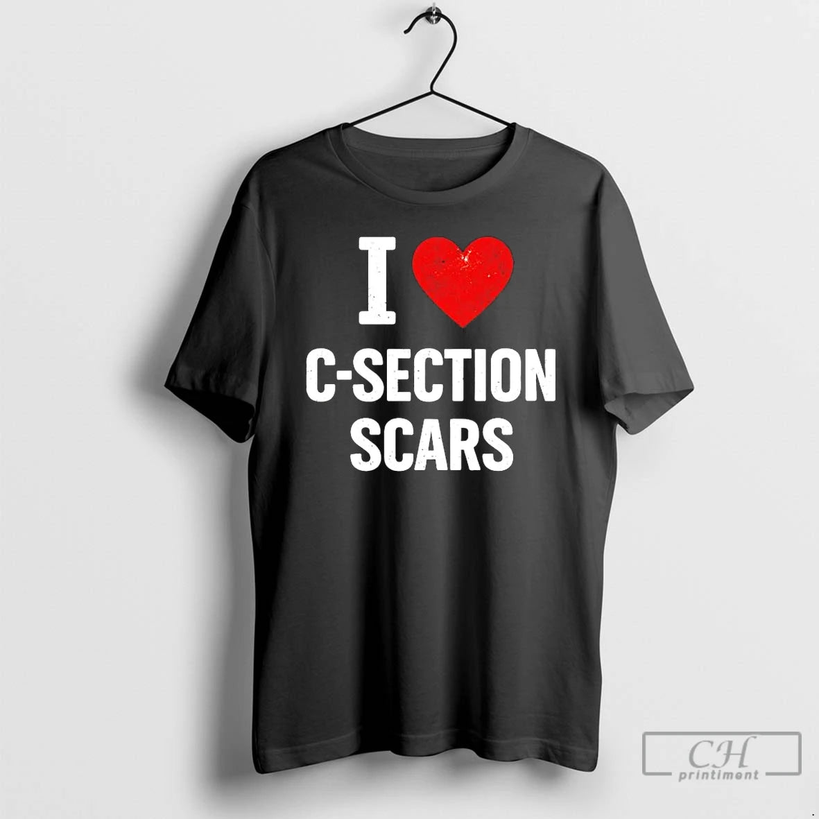 Classic I Love C Section Scars
