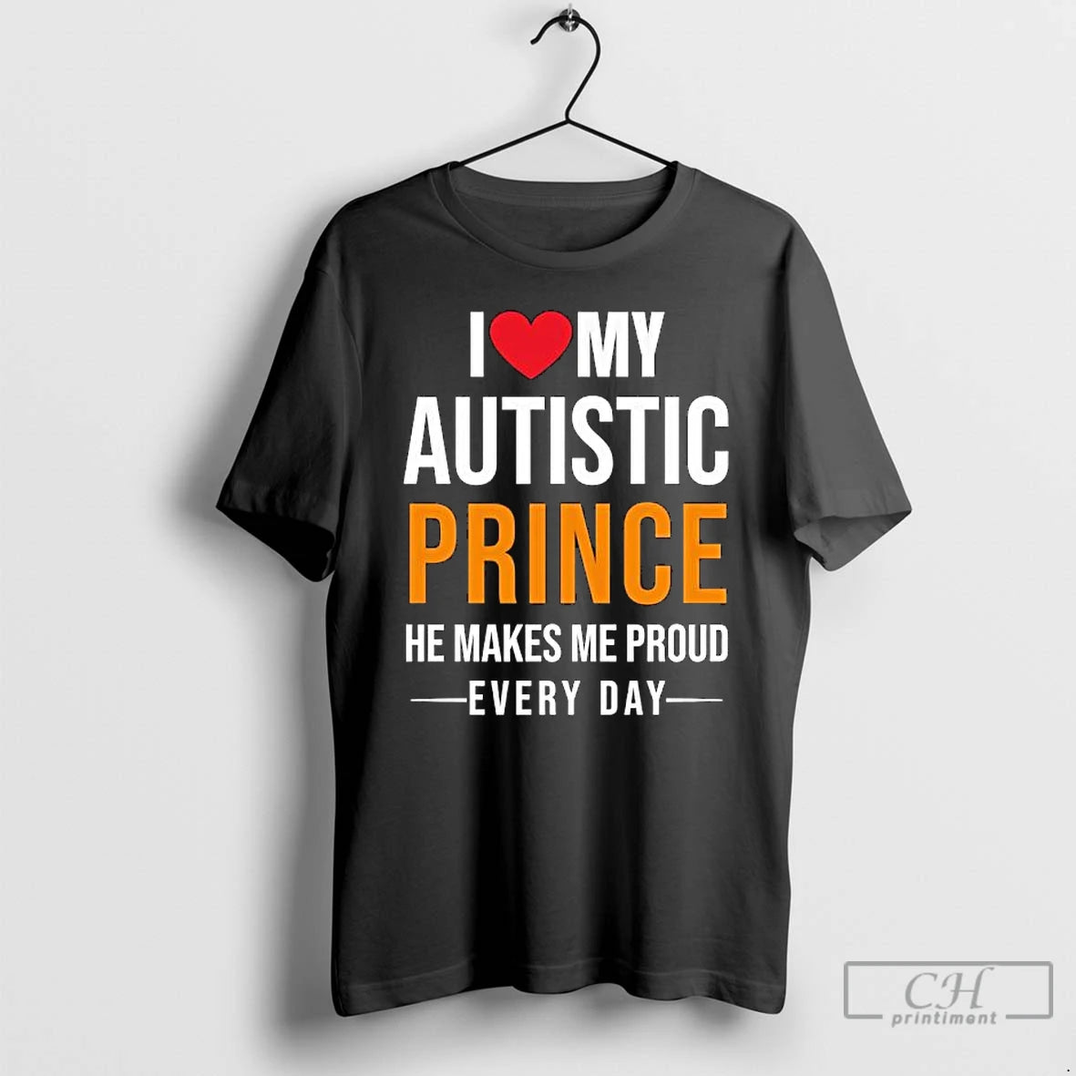 Classic I Love My Autistic Prince He Makes Me Proud Every Day T Shirts Sweater Hoodie, Sweatshirt | WearSparks.com