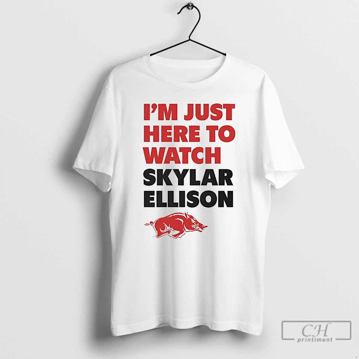 Classic Im Just Here To Watch Skylar Ellison T-Shirts, Hoodie, Sweatshirt | WearSparks.com