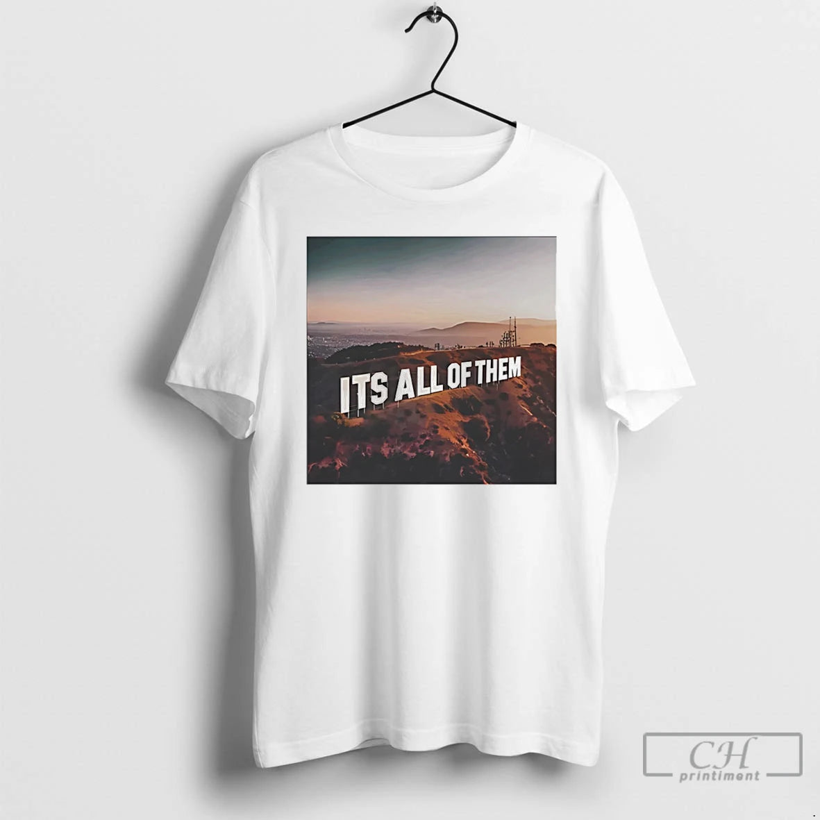 Classic Its All Of Them Hollywood Sign