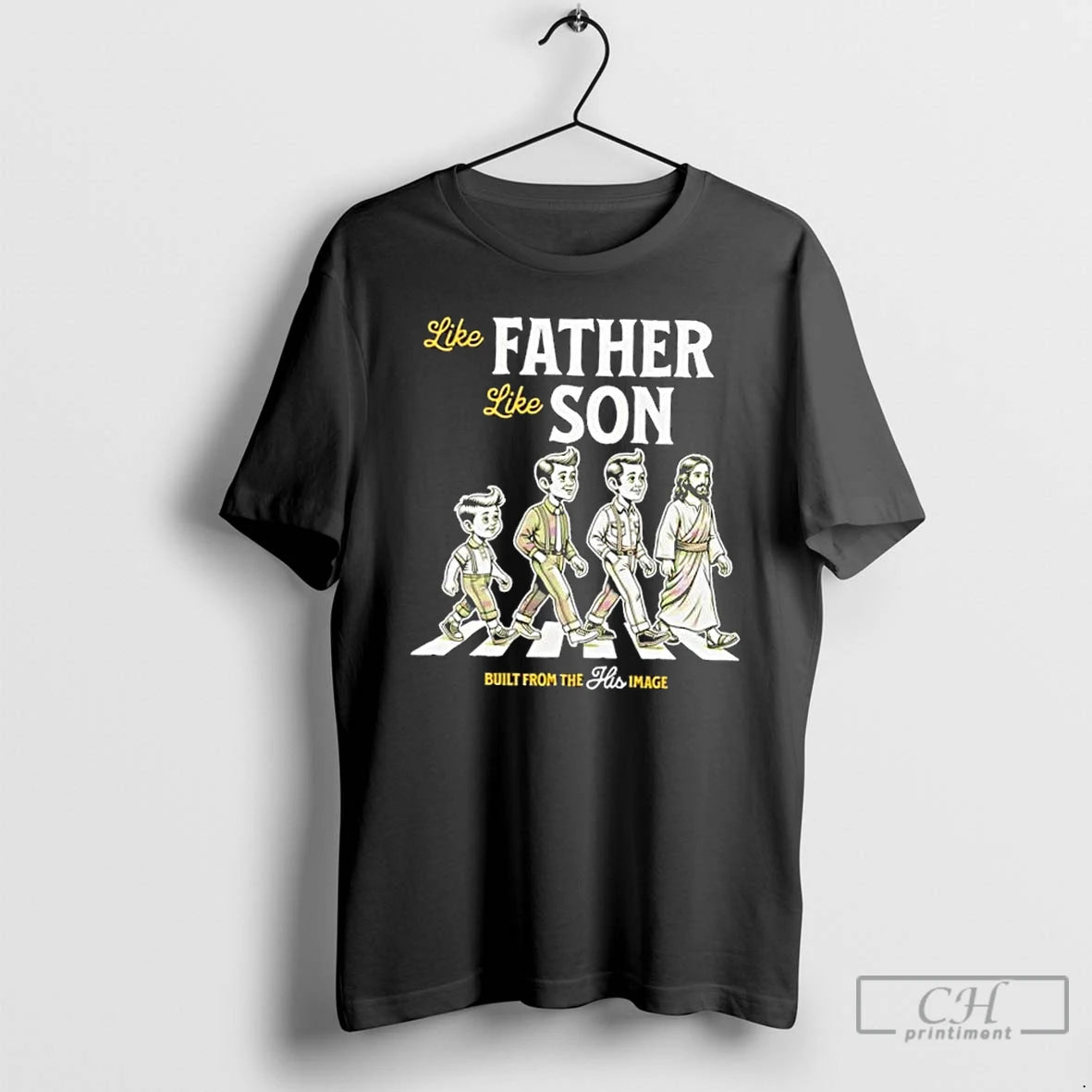 Classic Jesus Like Father Like Son Abbey Road Built From The Image T Shirts Sweater Hoodie, Sweatshirt | WearSparks.com