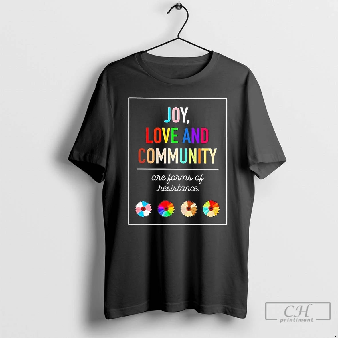 Classic Joy Love And Community Are Forms Of Resistance