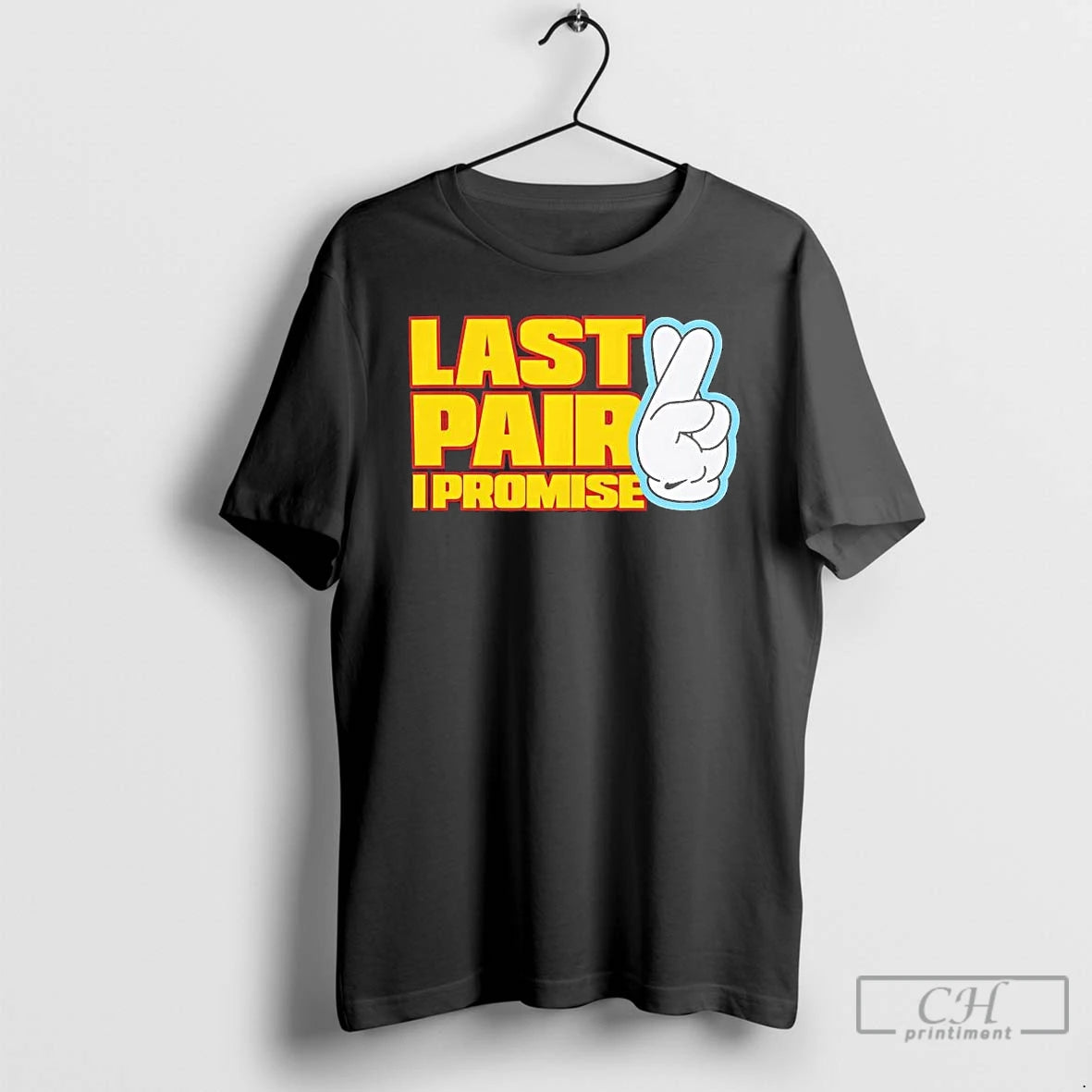 Classic Last Pair I Promise T-Shirts, Hoodie, Sweatshirt | WearSparks.com