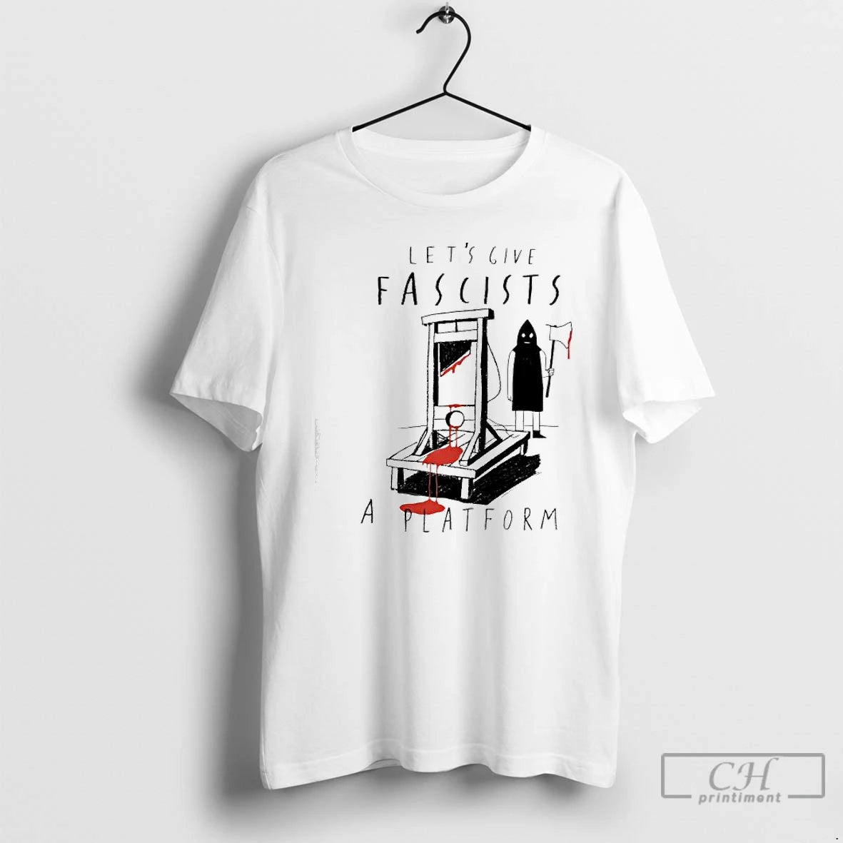 Classic Lets Give Fascists A Platform T-Shirts, Hoodie, Sweatshirt | WearSparks.com