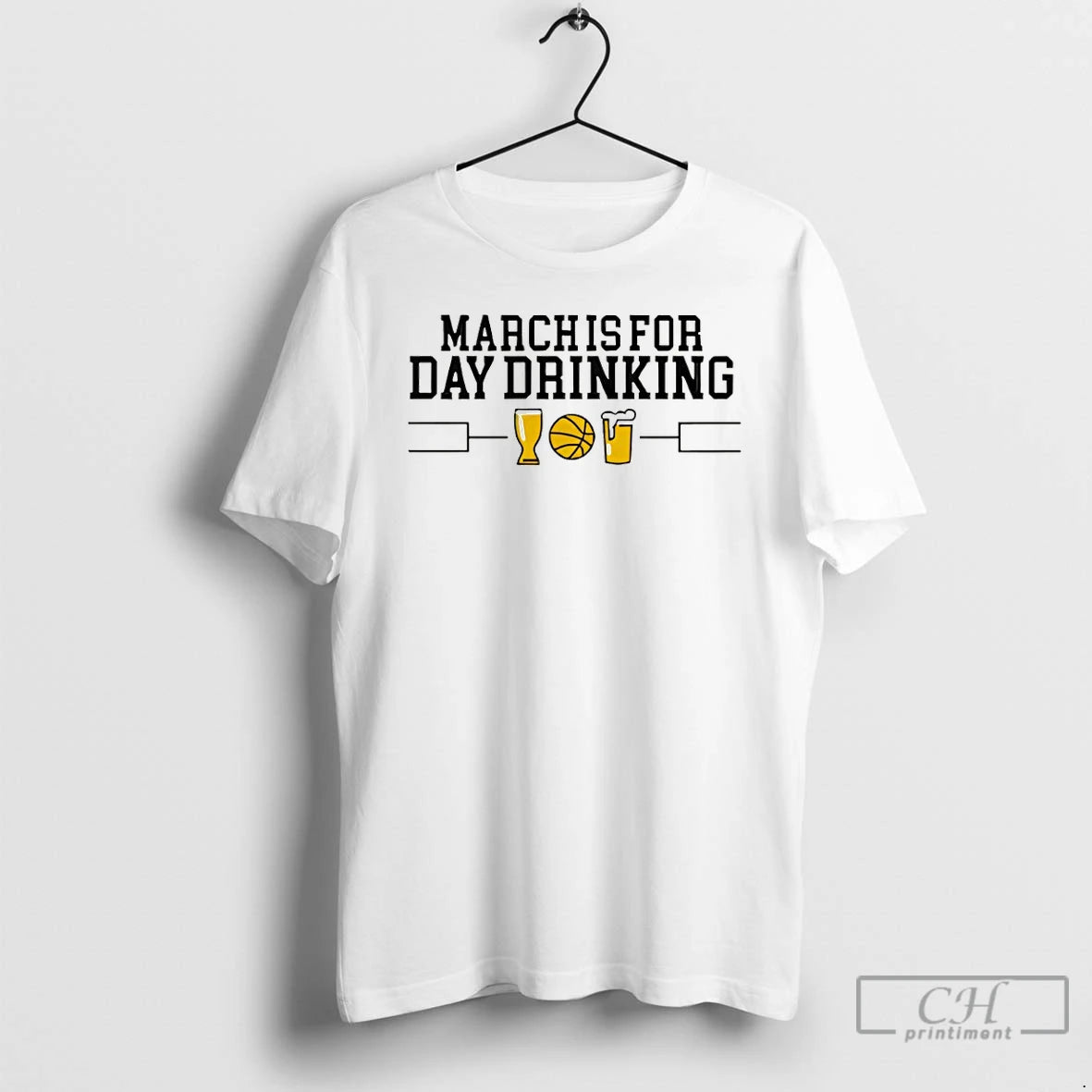 Classic March Is For Day Drinking Beer