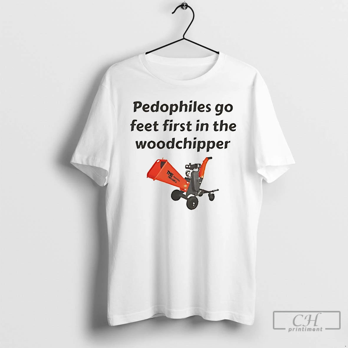 Classic Pedophiles Go Feet First In The The Woodchipper T-Shirts, Hoodie, Sweatshirt | WearSparks.com