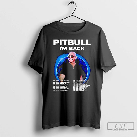 Classic Pitbull Im Back Fan Tour 2025 Concert Dates Inspired T-Shirts, Hoodie, Sweatshirt | WearSparks.com