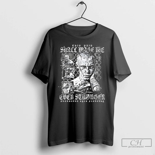 Classic Protostar Kyle Fletcher This Pain Shall Make Me Even Stronger T-Shirts, Hoodie, Sweatshirt | WearSparks.com