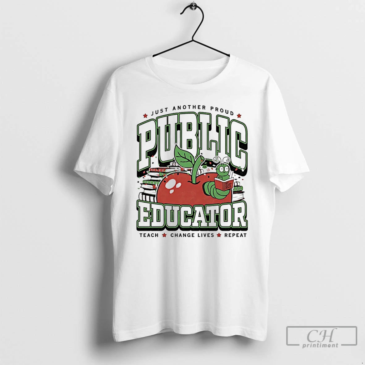 Classic Public Educator Just Another Proud Teach Change Lives Rpeat Max Collegiate T Shirts Sweater Hoodie, Sweatshirt