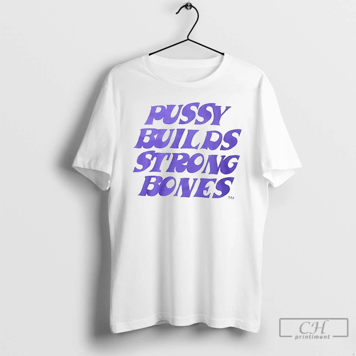 Classic Pussy Builds Strong Bones T-Shirts, Hoodie, Sweatshirt | WearSparks.com