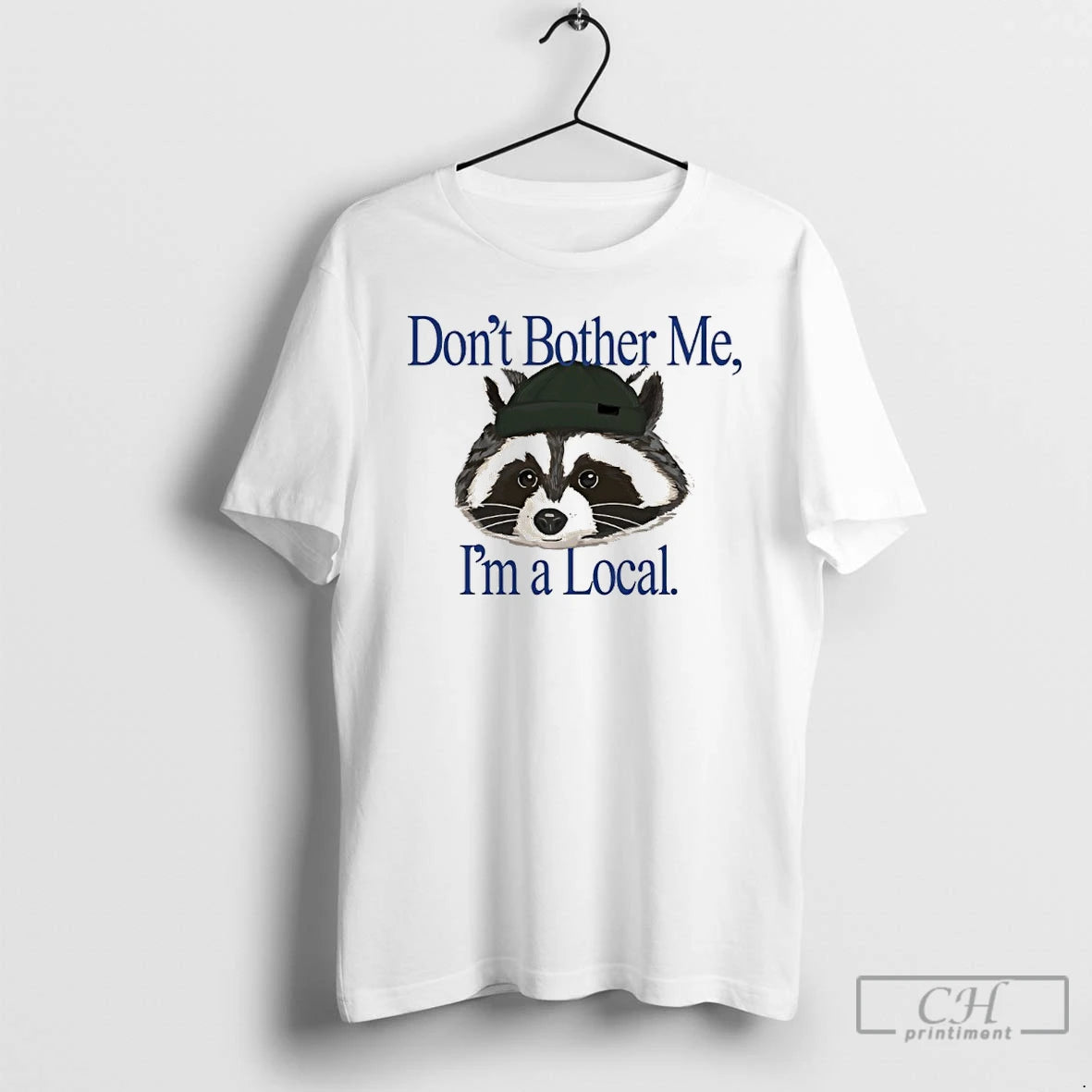 Classic Raccoon Dont Bother Me Im A Local T-Shirts, Hoodie, Sweatshirt | WearSparks.com
