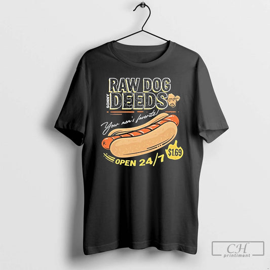 Classic Raw Dog Deeds Your Moms Favorite