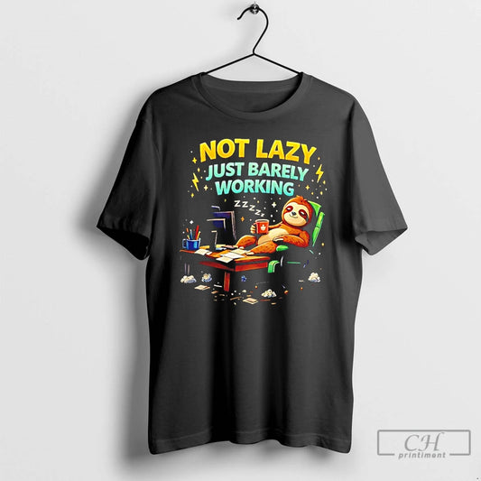 Classic Sloth Not Lazy Just Barely Working T-Shirts, Hoodie, Sweatshirt | WearSparks.com