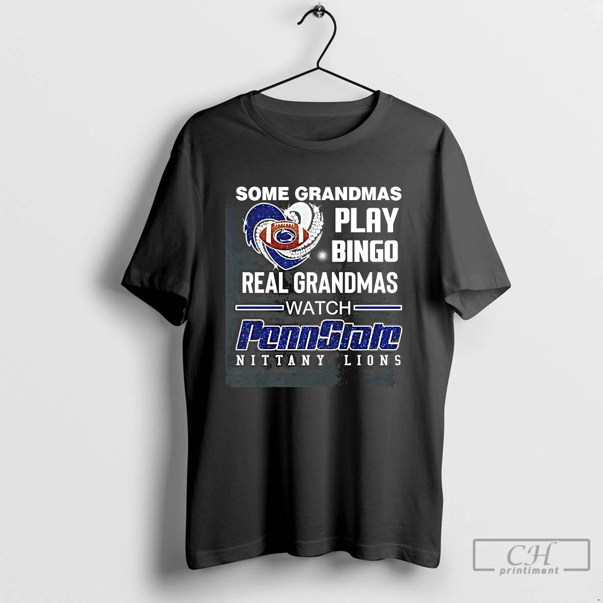Classic Some Grandmas Play Bingo Real Grandmas Watch Penn State Nittany Lions Diamond Heart T-Shirts, Hoodie, Sweatshirt