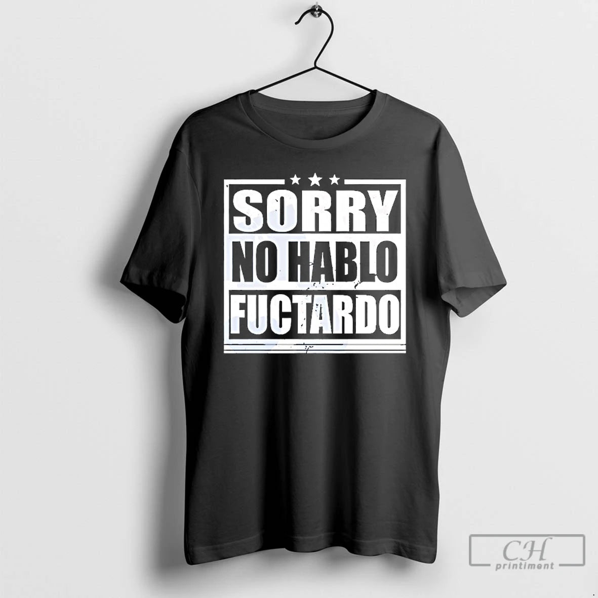 Classic Sorry No Hablo Fuctardo T-Shirts, Hoodie, Sweatshirt | WearSparks.com