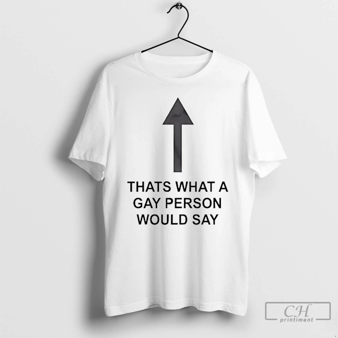 Classic Thats What A Gay Person Would Say