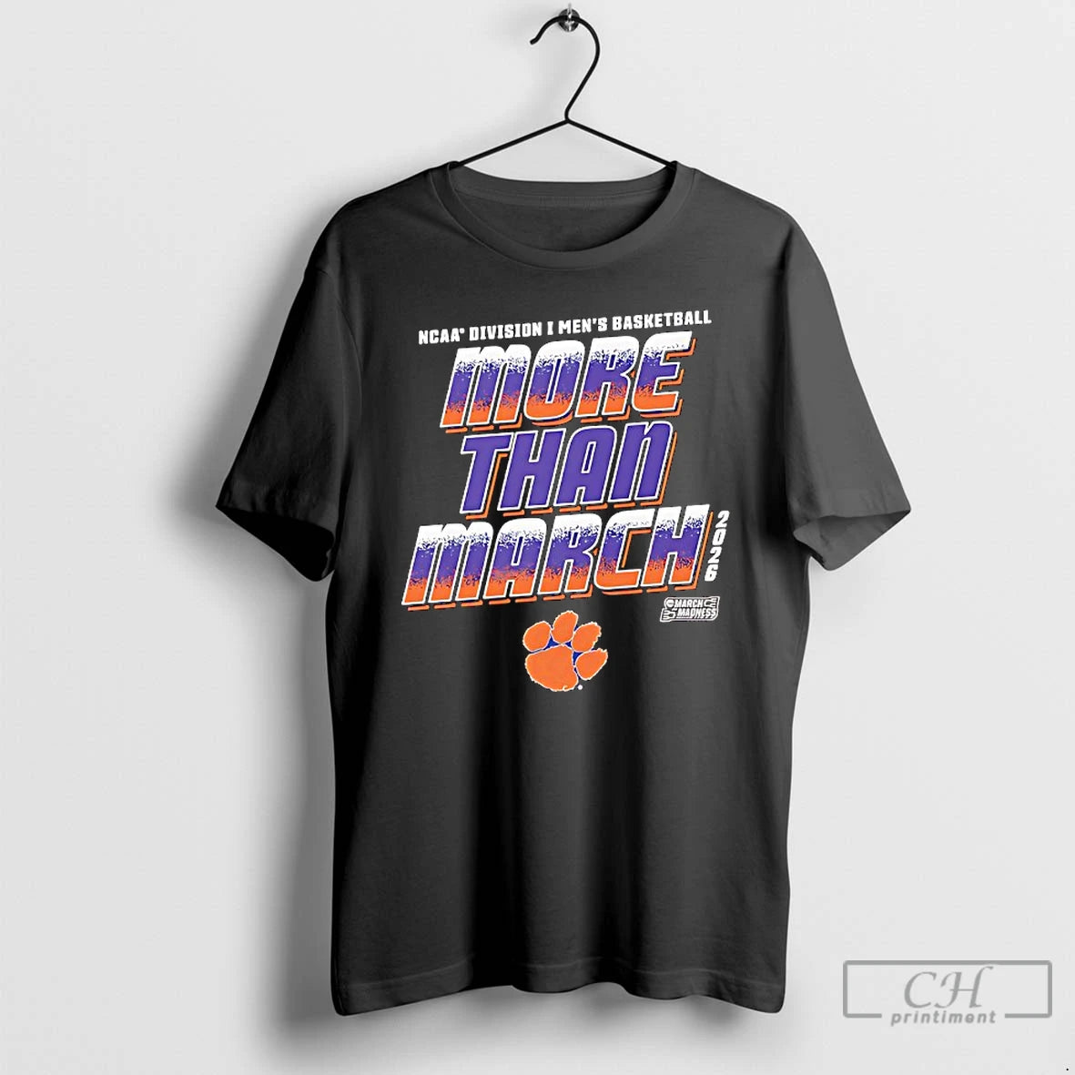 Classic The Clemson Tigers 2026 Ncaa Division I Mens Basketball More Than March T Shirts