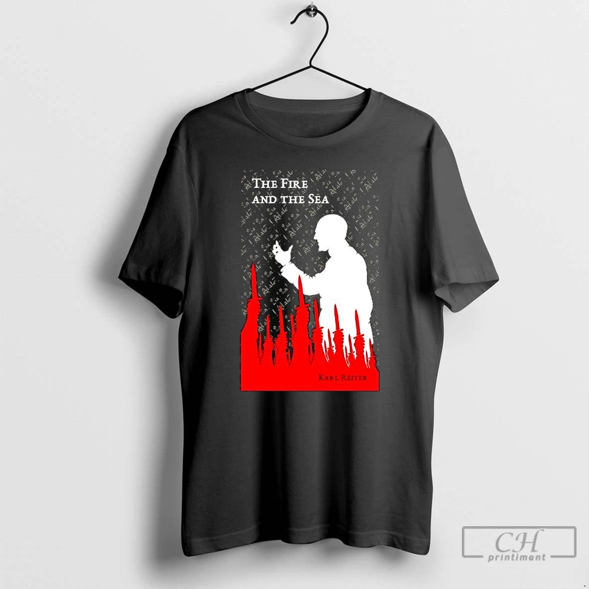 Classic The Fire And The Sea Karl Reiter Graphic T-Shirts, Hoodie, Sweatshirt | WearSparks.com