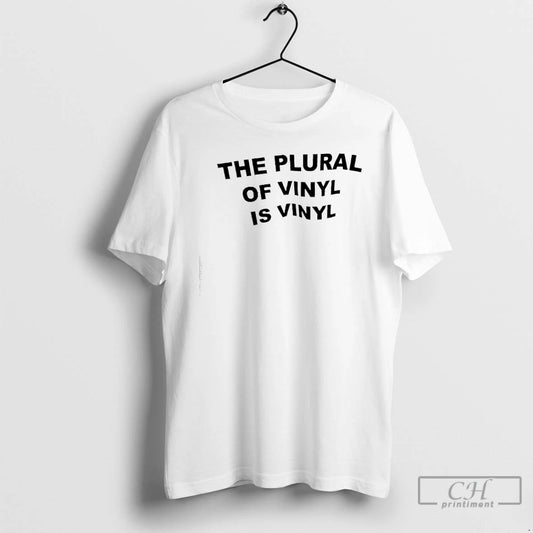 Classic The Plural Of Vinyl Is Vinyl T-Shirts, Hoodie, Sweatshirt | WearSparks.com