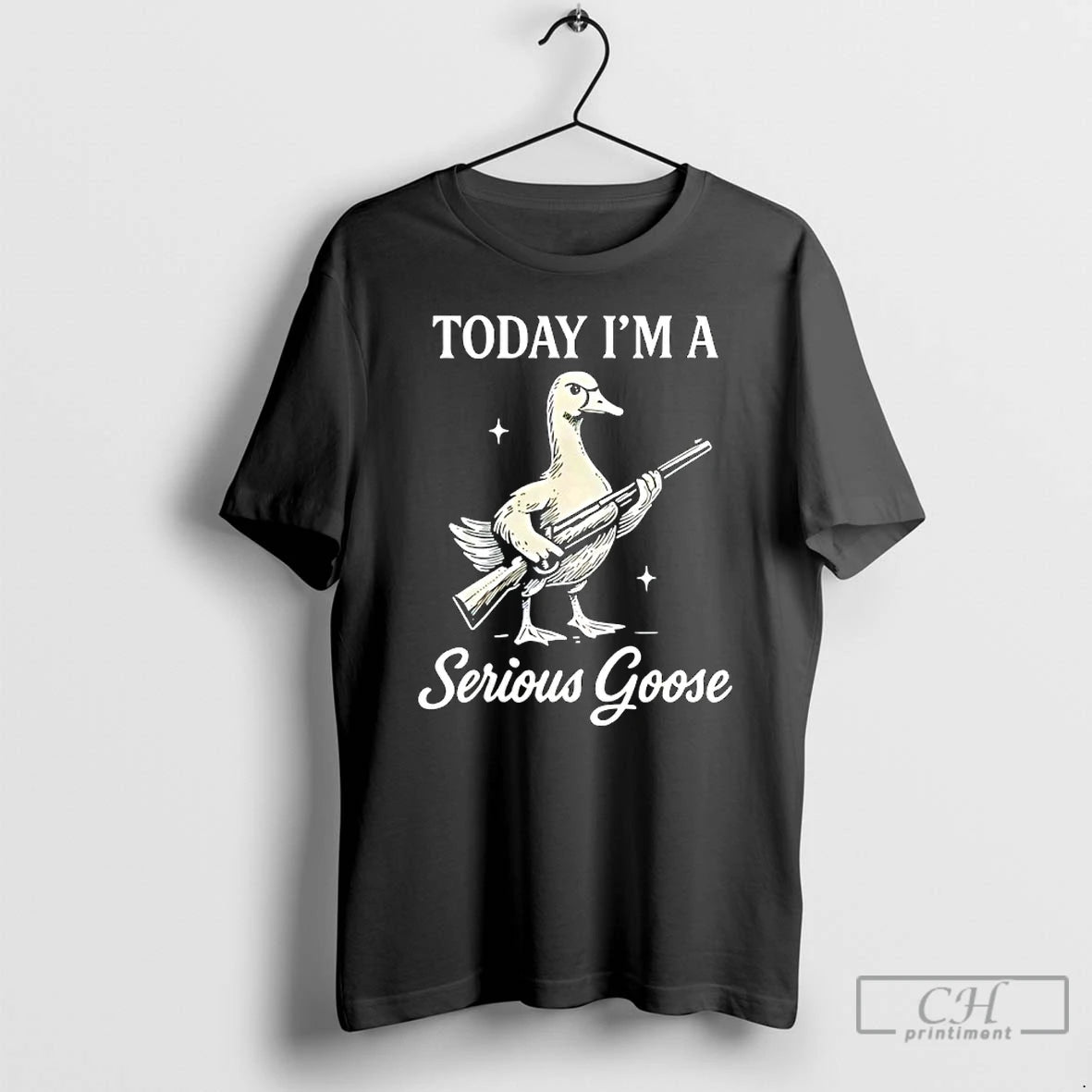 Classic To Dya Im A Serious Goose