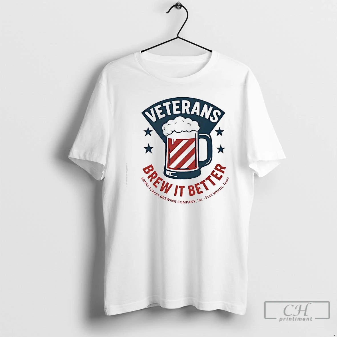 Classic Veterans Brew It Better Armed Forces Brewing Company Inc Fort Worth Texas T Shirts Hoodie, Sweatshirt