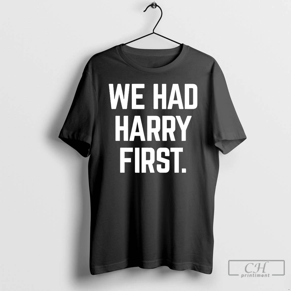Classic We Had Harry First Chicago