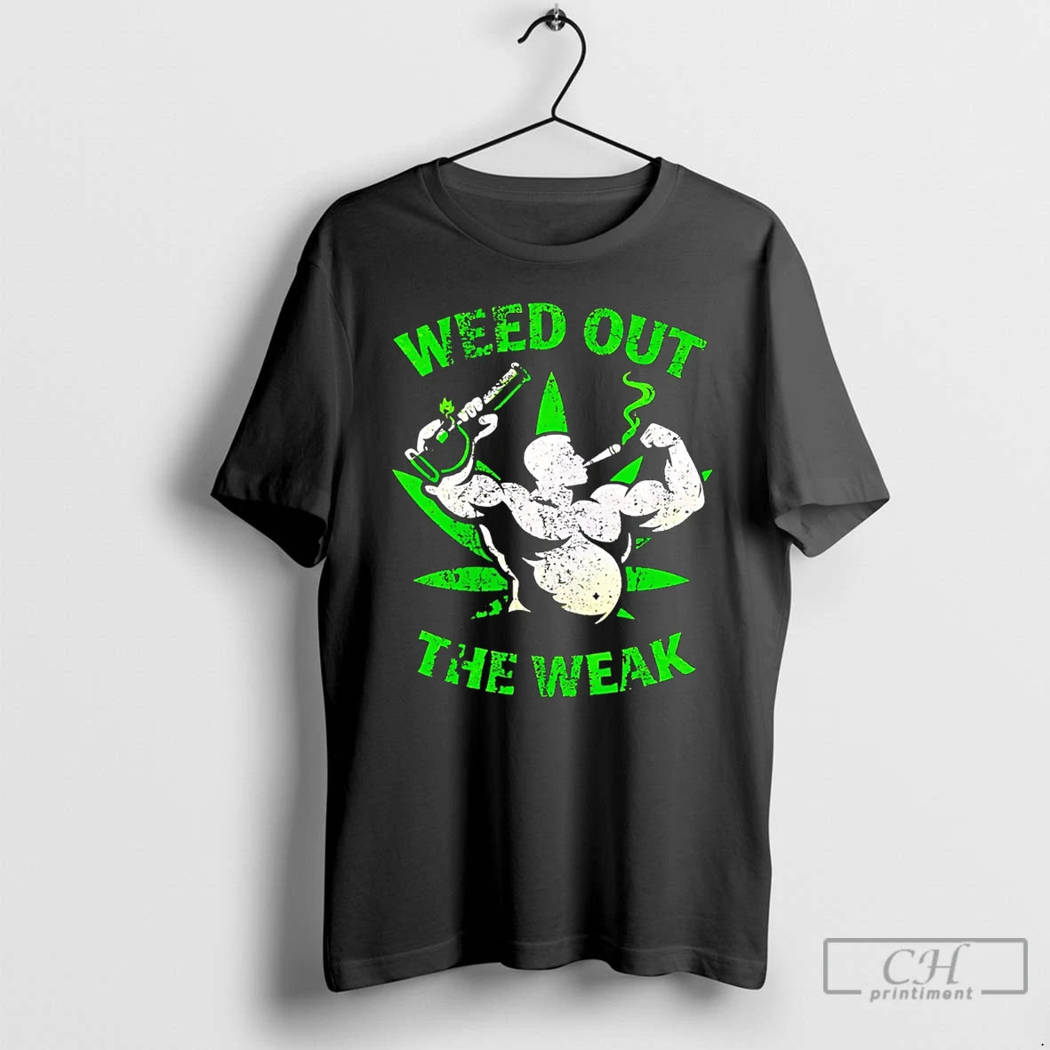 Classic Weed Out The Weak