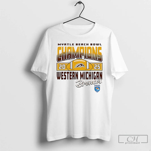 Classic Western Michigan Broncos 2025 Myrtle Beach Bowl Champions Logo T-Shirts, Hoodie, Sweatshirt | WearSparks.com