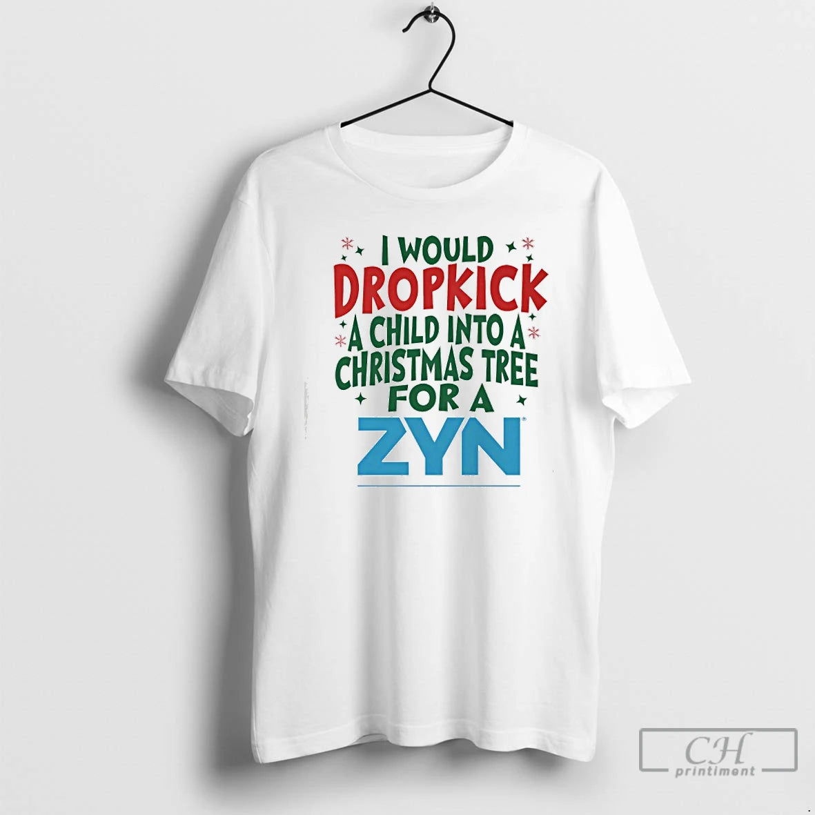 Classic Would Dropkick A Child Into A Christmas Tree For A Zyn Logo T Shirts Hoodie, Sweatshirt | WearSparks.com
