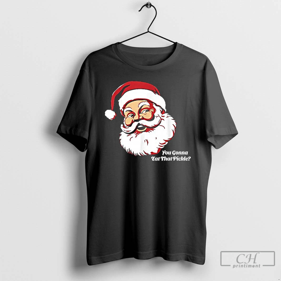 Classic You Gonna Eat That Pickle Santa Claus Christmas Xmas T-Shirts, Hoodie, Sweatshirt | WearSparks.com