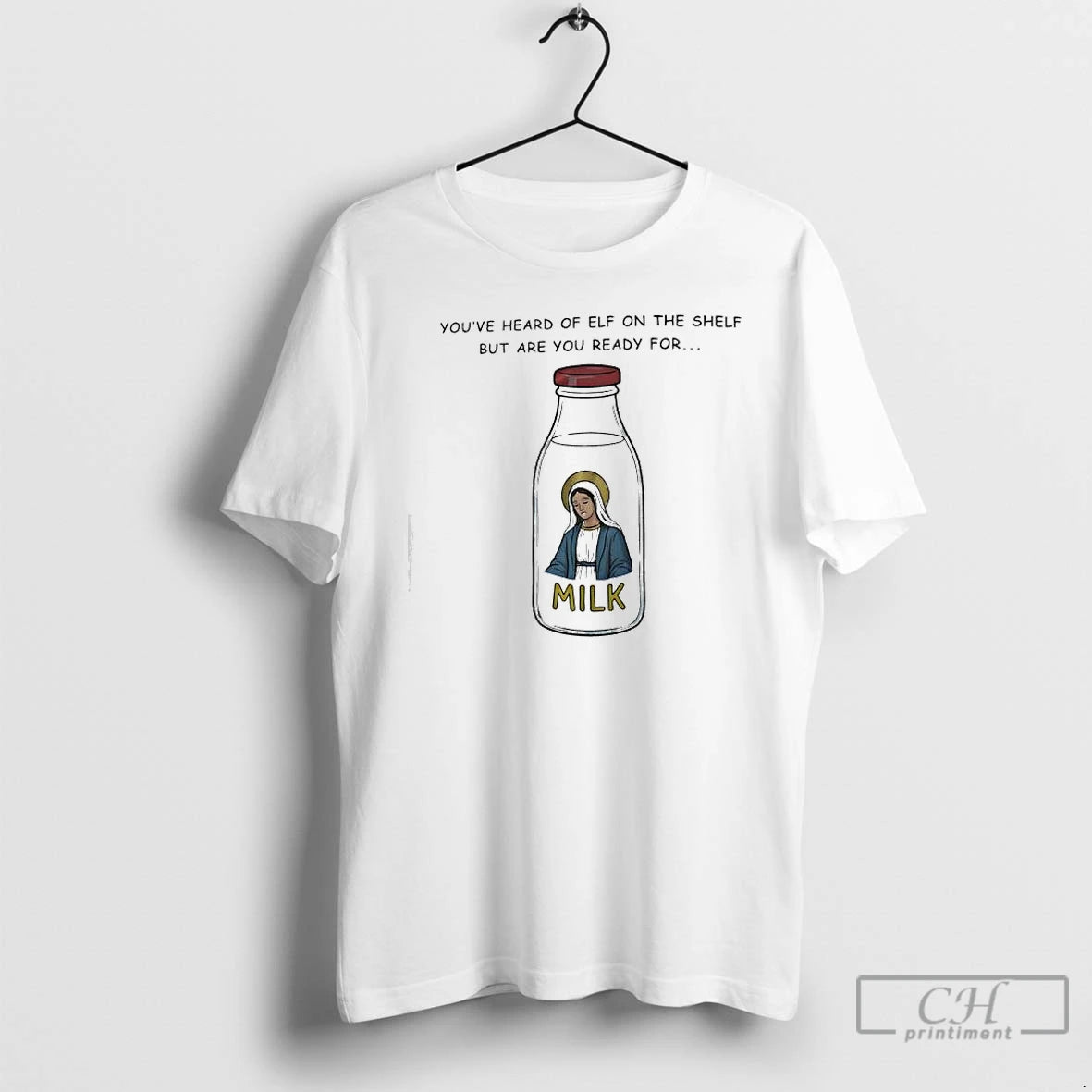 Classic Youve Heard Of Elf On The Shelf But Are You Ready For Graphic Milk T-Shirts, Hoodie, Sweatshirt | WearSparks.com