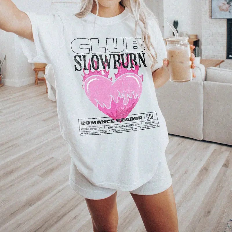 Club Slowburn Tee Shirt, Romance Reader T-Shirt, Bookish Shirt, Slowburn Bookish Sweatshirt, Slowburn Romance Tee Shirt,...