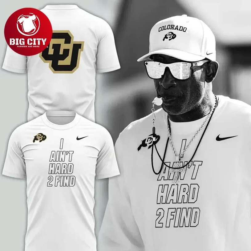 Coach Prime I AINT HARD TO FIND Two Sided Shirt
