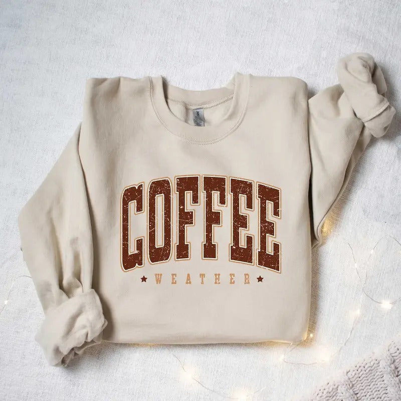 Coffee Weather Sweatshirt, Coffee Lover Shirt, Autumn Fall Graphic Shirt, Retro Fall Sweater, Fall Sweatshirt Hoodie