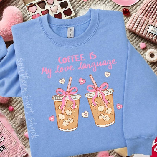 Coffee is my love language Valentines Day Sweatshirt ~ Carolina Blue T-Shirts, Hoodie | WearSparks.com