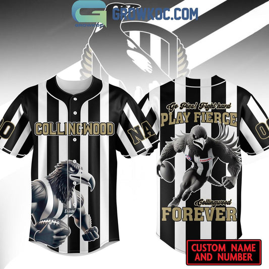 Collingwood Magpies Go Pies Fight Hard Play Fierce Forever Personalized Baseball Jersey