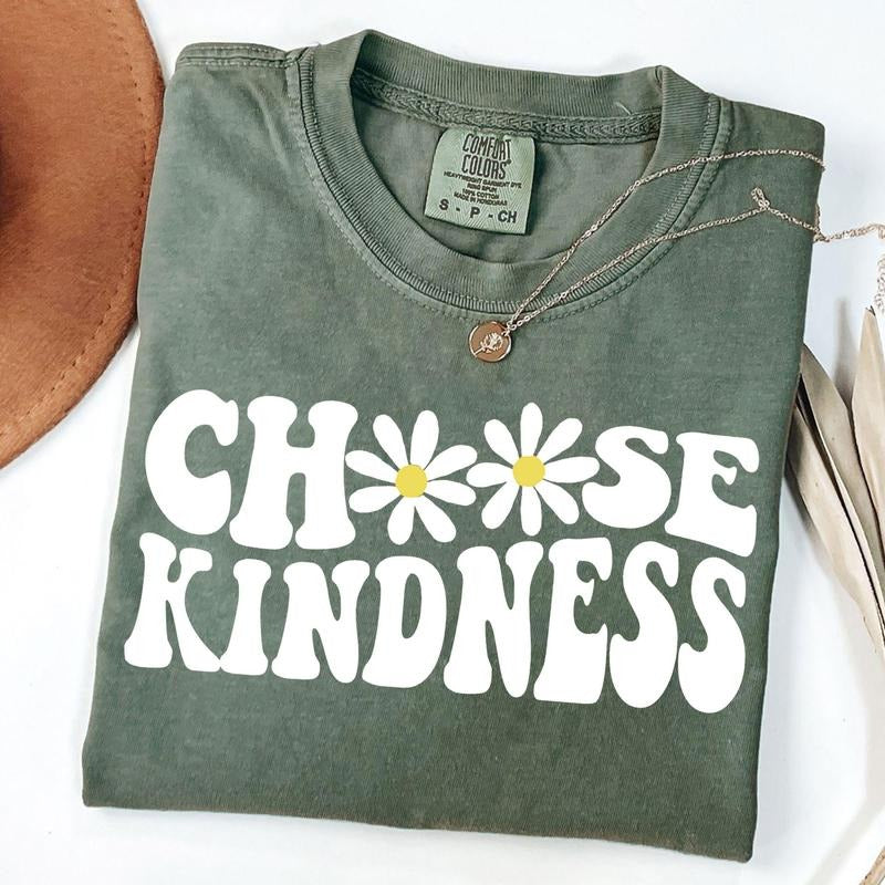 Comfort Colors Choose Kindness Shirt Gift For Teacher, Daisy T-Shirt, Be Kind Shirt, Teacher Shirts Hoodie, Sweatshirt