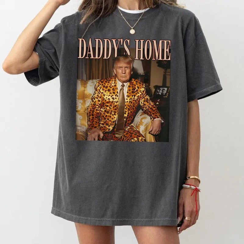 Comfort Colors Daddy's Home Trump Shirt Trump 2024 Leopard Funny MAGA T-Shirt Hoodie, Sweatshirt | WearSparks.com