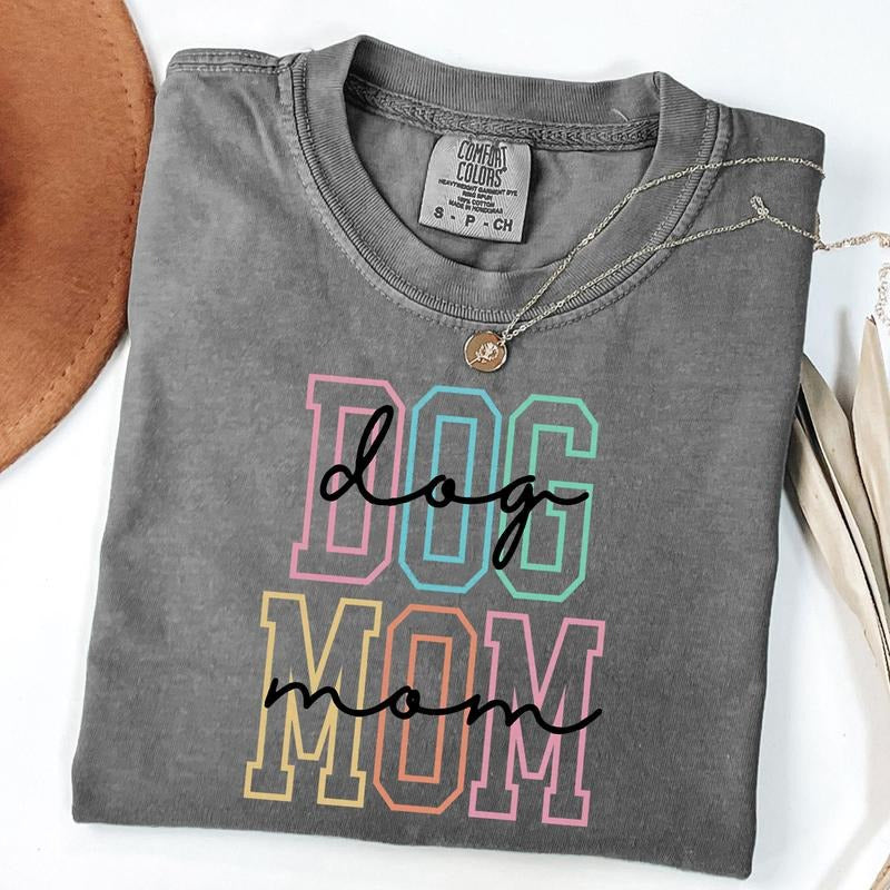 Comfort Colors Dog Mom Shirt, Dog Gift For Mothers Day, Dog Mama Shirts, Dog Lover Shirt, Unisex T-Shirt Hoodie, Sweatshirt