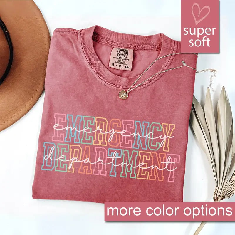 Comfort Colors Emergency Department Shirt, ED Nurse, Er Nurse Shirt, Emergency Nurse Gift, Er Shirt, Nurse Week Shirt,...